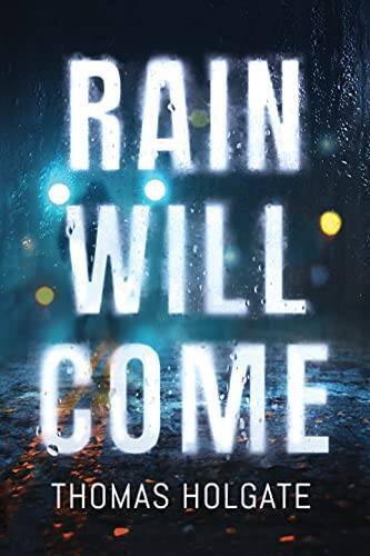 Rain will come paperback by - will,
